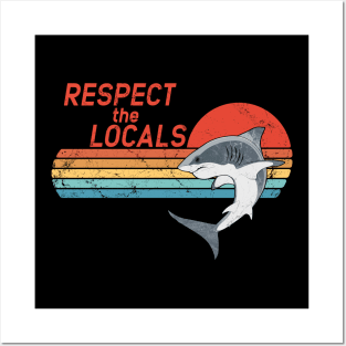 Respect the Locals Posters and Art